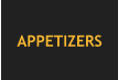 APPETIZERS