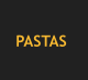 PASTAS
